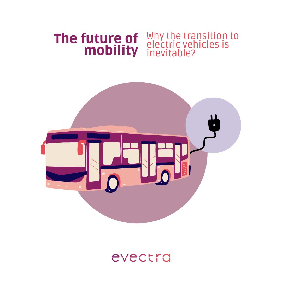 The future of mobility: Why the transition to electric vehicles is inevitable?